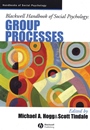 Blackwell Handbook of Social Psychology: Group Processes - ISBN 9781405106535