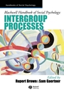 Blackwell Handbook of Social Psychology: Intergroup Processes - ISBN 9781405106542