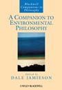 A Companion to Environmental Philosophy - ISBN 9781405106597