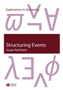 Structuring Events: A Study in the Semantics of Lexical Aspect - ISBN 9781405106689