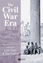 The Civil War Era: An Anthology of Sources - ISBN 9781405106917