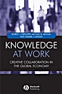 Knowledge at Work: Creative Collaboration in the Global Economy - ISBN 9781405107556