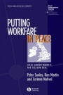 Putting Workfare in Place: Local Labour Markets and the New Deal - ISBN 9781405107853