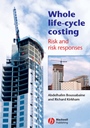 Whole Life–Cycle Costing: Risk and Risk Responses - ISBN 9781405107860