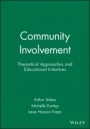 Community Involvement: Theoretical Approaches and Educational Initiatives - ISBN 9781405107938