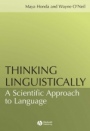 Thinking Linguistically: A Scientific Approach to Language - ISBN 9781405108317