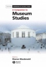 A Companion to Museum Studies - ISBN 9781405108393