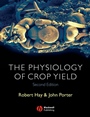 The Physiology of Crop Yield - ISBN 9781405108591