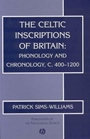 The Celtic Inscriptions of Britain: Phonology and Chronology, c. 400–1200 - ISBN 9781405109031