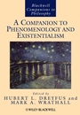 A Companion to Phenomenology and Existentialism - ISBN 9781405110778