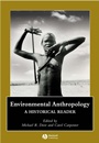 Environmental Anthropology: A Historical Reader - ISBN 9781405111379