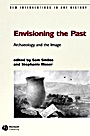 Envisioning the Past: Archaeology an the Image - ISBN 9781405111515