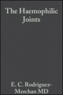 The Haemophilic Joints: New Perspectives - ISBN 9781405112307