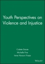Youth Perspectives on Violence and Injustice - ISBN 9781405112338