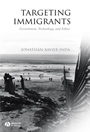 Targeting Immigrants: Government, Technology, and Ethics - ISBN 9781405112437