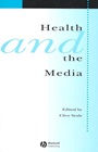 Health and the Media - ISBN 9781405112444