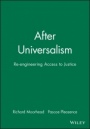 After Universalism: Re–engineering Access to Justice - ISBN 9781405112475