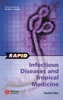 Rapid Infectious Diseases and Tropical Medicine - ISBN 9781405113250