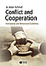 Conflict and Cooperation: Institutional and Behavioral Economics - ISBN 9781405113557