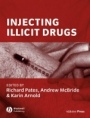 Injecting Illicit Drugs - ISBN 9781405113601