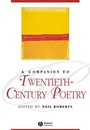A Companion to Twentieth–Century Poetry - ISBN 9781405113618