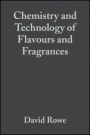 Chemistry and Technology of Flavours and Fragrances - ISBN 9781405114509