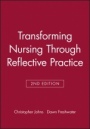 Transforming Nursing Through Reflective Practice - ISBN 9781405114578