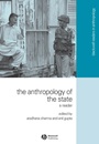The Anthropology of the State: A Reader - ISBN 9781405114684