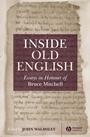 Inside Old English: Essays in Honour of Bruce Mitchell - ISBN 9781405114837
