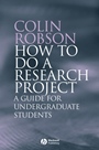How to do a Research Project: A Guide for Undergraduate Students - ISBN 9781405114899