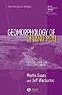 Geomorphology of Upland Peat: Erosion, Form and Landscape Change - ISBN 9781405115070
