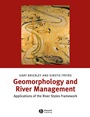 Geomorphology and River Management: Applications of the River Styles Framework - ISBN 9781405115162