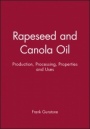 Rapeseed and Canola Oil: Production, Processing, Properties and Uses - ISBN 9781405116251