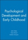Psychological Development and Early Childhood - ISBN 9781405116930