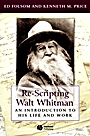 Re–Scripting Walt Whitman: An Introduction to His Life and Work - ISBN 9781405118187