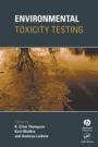 Environmental Toxicity Testing - ISBN 9781405118194