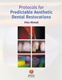 Protocols for Predictable Aesthetic Dental Restorations - ISBN 9781405118200