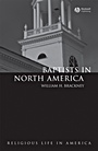 Baptists in North America: An Historical Perspective - ISBN 9781405118644