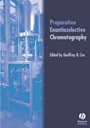 Preparative Enantioselective Chromatography - ISBN 9781405118705