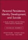 Personal Persistence, Identity Development, and Suicide: A Study of Native and Non–Native North American Adolescents - ISBN 9781405118798