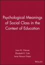 Psychological Meanings of Social Class in the Context of Education - ISBN 9781405118842