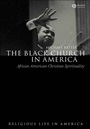 The Black Church in America: African American Christian Spirtuality - ISBN 9781405118927