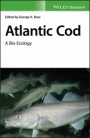 Atlantic Cod: A Bio–Ecology - ISBN 9781405119108