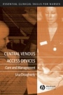 Central Venous Access Devices: Care and Management - ISBN 9781405119528