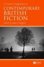A Concise Companion to Contemporary British Fiction - ISBN 9781405120005