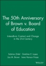 The 50th Anniversary of Brown v. Board of Education: Interethnic Contact and Change in the 21st Century - ISBN 9781405120074