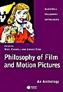 Philosophy of Film and Motion Pictures: An Anthology - ISBN 9781405120272