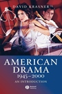 American Drama 1945 – 2000: An Introduction - ISBN 9781405120876