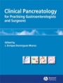 Clinical Pancreatology: For Practising Gastroenterologists and Surgeons - ISBN 9781405122764