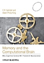 Memory and the Computational Brain: Why Cognitive Science will Transform Neuroscience - ISBN 9781405122887